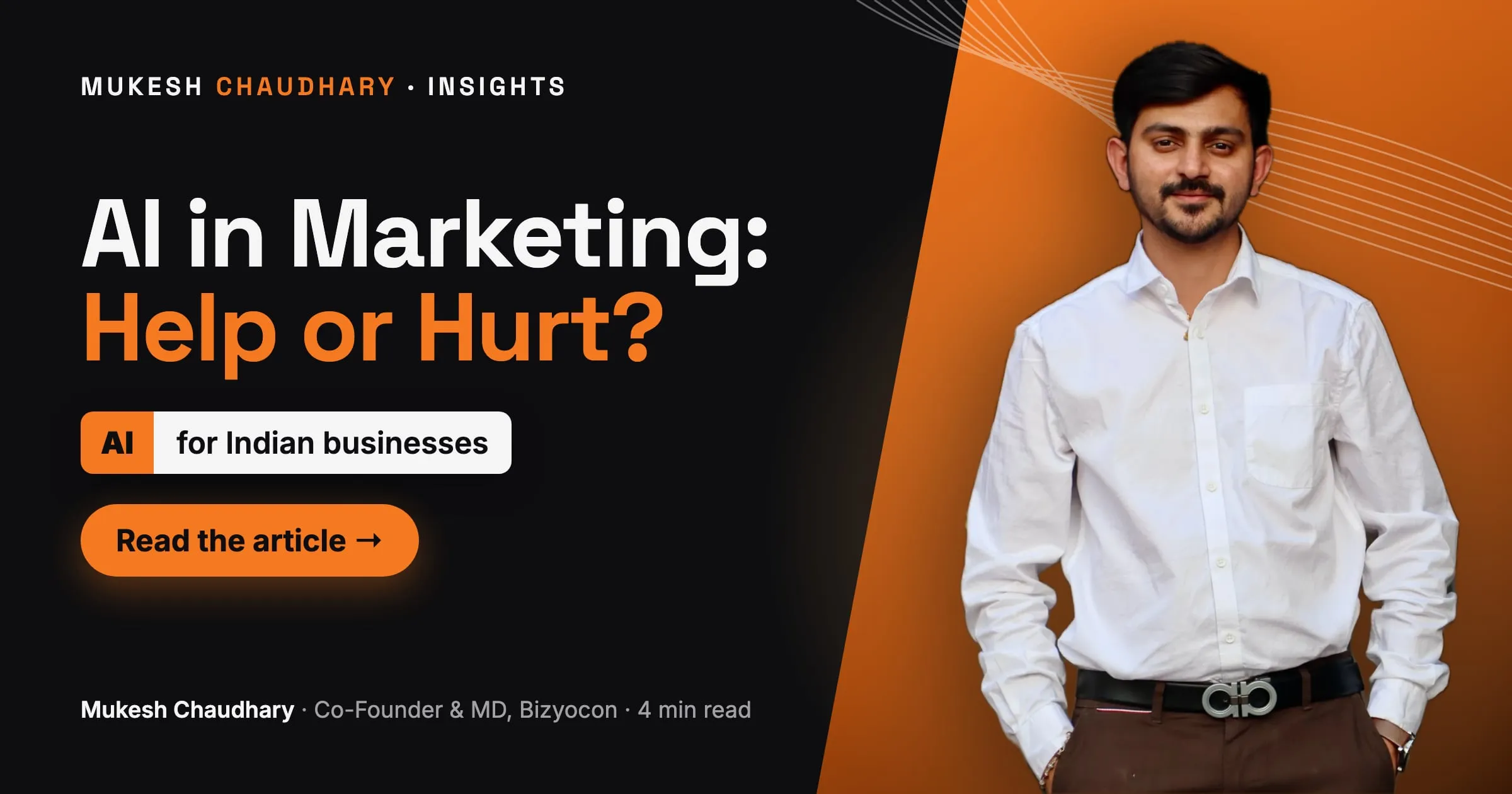 AI in Marketing: Where It Helps and Where It Hurts — article by Mukesh Chaudhary