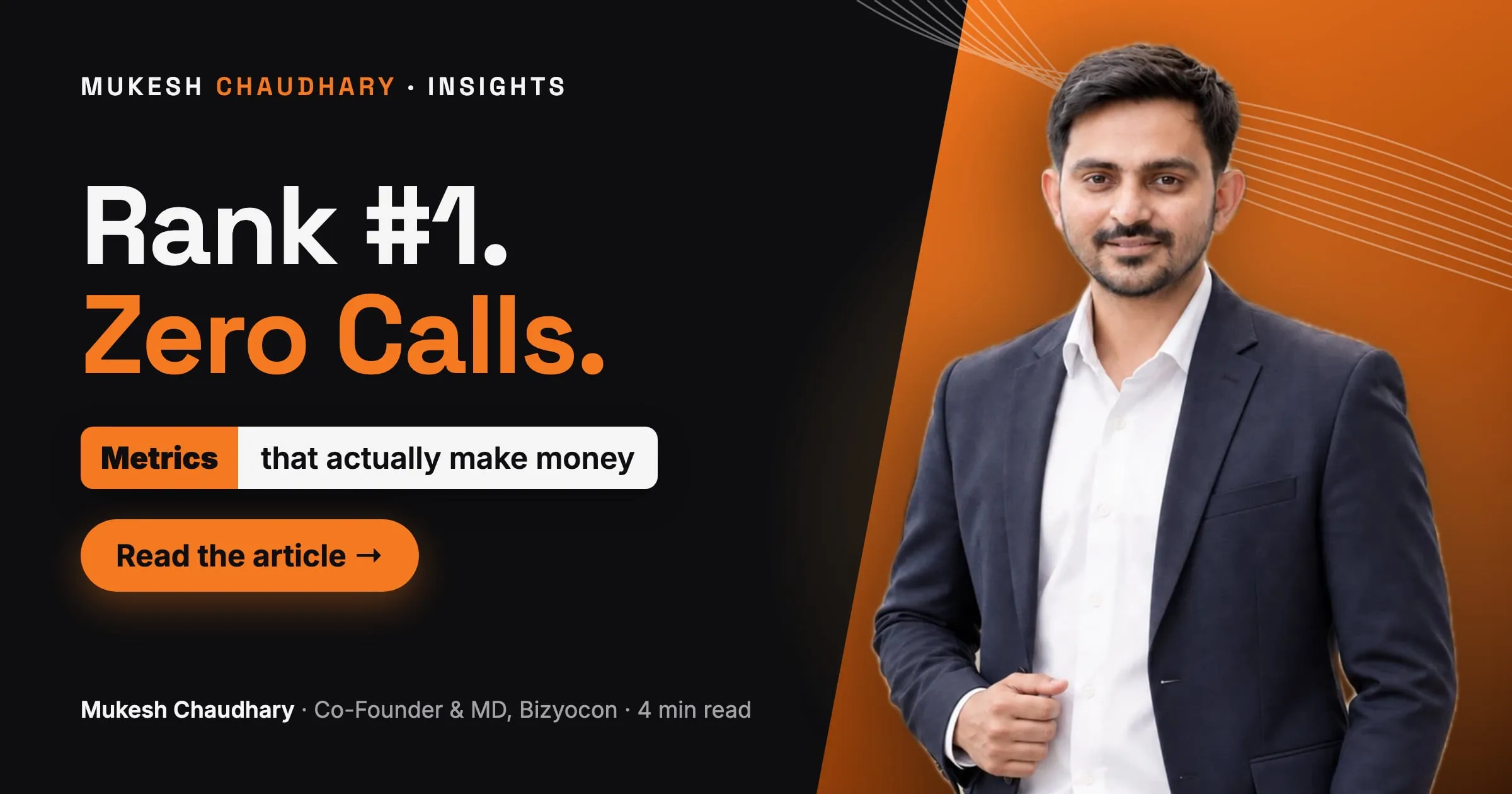 Rank #1, Zero Calls: The Marketing Metrics That Matter — article by Mukesh Chaudhary
